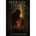 Seer of the unseen: The truth beyond the veil - Paperback