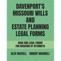Davenport's Missouri Wills And Estate Planning Legal Forms - Paperback