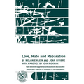 Love, Hate and Reparation - Paperback