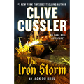 Clive Cussler the Iron Storm - Hardcover