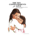 The Ten Commandments With Love - Hardcover
