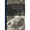 Tumors of the Parathyroid Glands - Paperback