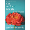 She Walks in Beauty: A Woman's Journey Through Poems - Paperback