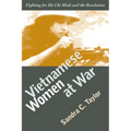 Vietnamese Women at War: Fighting for Ho CHI Minh and the Revolution - Paperback