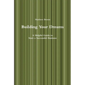 Building Your Dreams - Paperback
