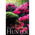 Murder at the Azalea Festival - Paperback