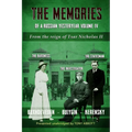 The Memories of a Russian Yesteryear - Volume IV: From the reign of Nicholas II - Paperback