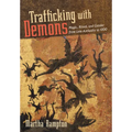 Trafficking with Demons: Magic, Ritual, and Gender from Late Antiquity to 1000 - Paperback