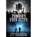 Zombies Ever After: Sirens of the Zombie Apocalypse, Book 6 - Paperback