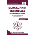 Blockchain Essentials You Always Wanted To Know - Hardcover