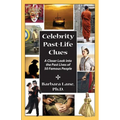 Celebrity Past-Life Clues: A Closer Look Into the Past Lives of 50 Famous People - Paperback