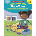 Play & Learn Math: Place Value: Learning Games and Activities to Help Build Foundational Math Skills - Paperback