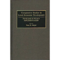 Comparative Studies in Local Economic Development: Problems in Policy Implementation - Hardcover