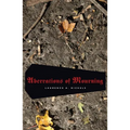 Aberrations of Mourning - Paperback