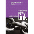 Don't Be the Weakest Link: How to Protect Your Personal Information in a Digital World - Paperback