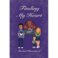 Finding My Heart - Paperback