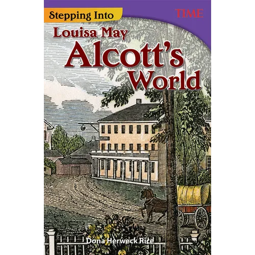 Stepping Into Louisa May Alcott's World - Paperback