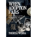 When Adoption Fails: Abuse, Autism, and the Search for My Identity - Paperback