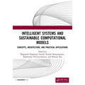 Intelligent Systems and Sustainable Computational Models: Concepts, Architecture, and Practical Applications - Paperback