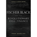 Fischer Black and the Revolutionary Idea of Finance - Paperback