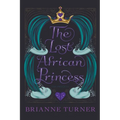 The Lost African Princess: The Prequel - Paperback