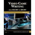 Video Game Writing: From Macro to Micro - Paperback