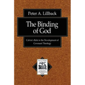 The Binding of God: Calvin's Role in the Development of Covenant Theology - Paperback