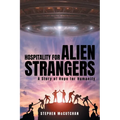 Hospitality for Alien Strangers: A Story of Hope for Humanity - Paperback