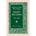 Harrison County, West Virginia Death Records, 1853-1903 - Paperback