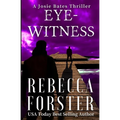 Eyewitness: A Josie Bates Thriller - Paperback