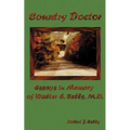 Country Doctor: Essays in Memory of Walter E. Eells, M.D. - Paperback
