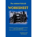 The Miami Police Worksheet - Hardcover