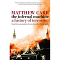 The Infernal Machine: A History of Terrorism - Paperback
