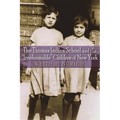 The Thomas Indian School and the Irredeemable Children of New York - Paperback