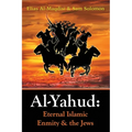 Al-Yahud: Eternal Islamic Enmity and the Jews - Paperback