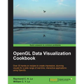OpenGL Data Visualization Cookbook - Paperback