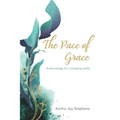 The Pace of Grace: A Different Pace for a New World - Paperback