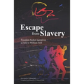 Escape from Slavery: Freedom-Seeker Narratives as Told to William Still - Paperback