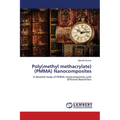 Poly(methyl methacrylate) (PMMA) Nanocomposites - Paperback