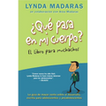 Que Pasa En Mi Cuerpo? El Libro Para Muchachos: La Guía de Mayor Venta Sobre El Desarrollo, Escrita Para Adolescentes Y Preadolescentes = What's Happe - Paperback