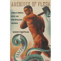 Archives of Flesh: African America, Spain, and Post-Humanist Critique - Paperback