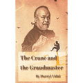 The Crane and the Grandmaster - Hardcover
