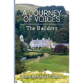 A Journey of Voices: The Builders - Paperback