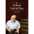 A Boot Full Of Piss - Paperback