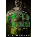 One Step Too Close - Coffin Nails MC Louisiana (Gay Biker Stepbrother Romance) - Paperback