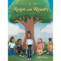 Reign with Royalty - Hardcover