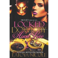 Locked Down by Hood Love 2 - Paperback