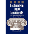 Postmodern Legal Movements: Law and Jurisprudence at Century's End - Paperback