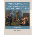 Patriots, Loyalists, and Revolution in New York City, 1775-1776 - Paperback