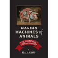 Making Machines of Animals: The International Livestock Exposition - Hardcover